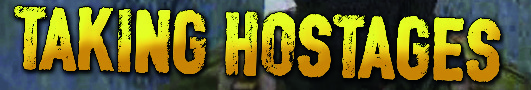 taking hostages