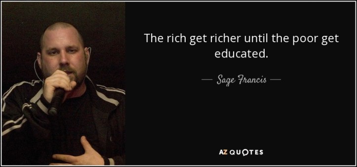 quote-the-rich-get-richer-until-the-poor-get-educated-sage-francis-86-58-64