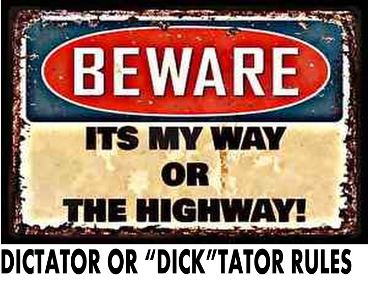 DICTATOR RULES