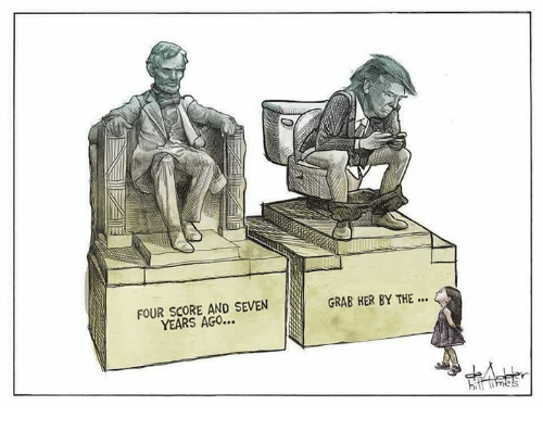 four-score-and-seven-years-ago-grab-her-by-the